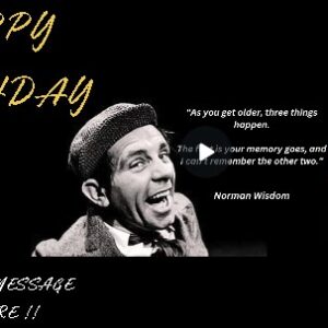 Norman Wisdom "Older" Joke Personalised Birthday eCard